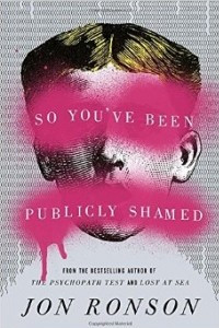Книга So You've Been Publicly Shamed