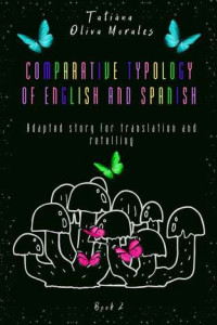 Книга Comparative typology of English and Spanish. Adapted story for translation and retelling. Book 2