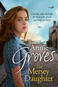 Книга The Mersey Daughter: A heartwarming Saga full of tears and triumph