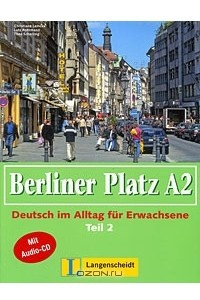 Книга Berliner Platz A2: Deutsch im Alltag fur Erwachsene: Teil 2