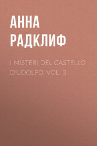 Книга I misteri del castello d'Udolfo, vol. 3