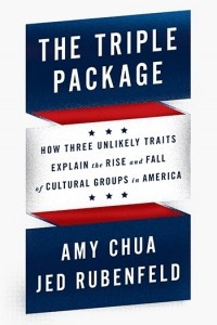 Книга The Triple Package: How Three Unlikely Traits Explain the Rise and Fall of Cultural Groups in America