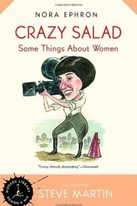 Книга Crazy Salad: Some Things About Women