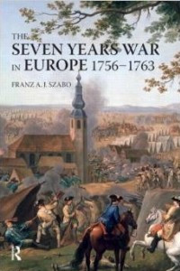 Книга The Seven Years War in Europe: 1756-1763 (Modern Wars In Perspective)