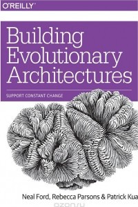Книга Building Evolutionary Architectures