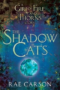Книга The Shadow Cats: A Girl of Fire and Thorns Story