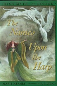 Книга The Names Upon The Harp: Irish Myth And Legend