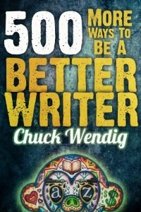 Книга 500 More Ways To Be A Better Writer