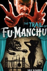 Книга Fu-Manchu - The Trail of Fu-Manchu