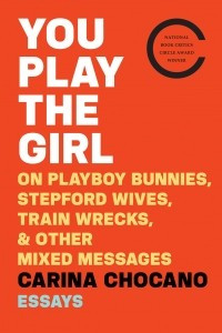 Книга You Play the Girl: On Playboy Bunnies, Stepford Wives, Train Wrecks, & Other Mixed Messages