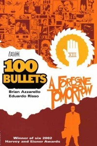 Книга 100 Bullets Vol. 4: A Foregone Tomorrow