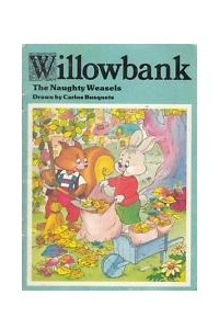 Книга Willowbank. The Naughty Weasels