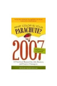 Книга What Colour Is Your Parachute? 2008: A Practical Manual for Job-hunters and Career Changers