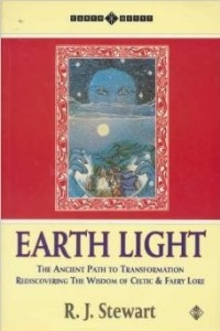Книга Earth Light: The Ancient Path to Transformation : Rediscovering the Wisdom of Celtic and Fairy Lore