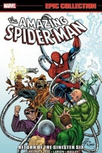 Книга Amazing Spider-Man Epic Collection Vol. 21: Return of the Sinister Six