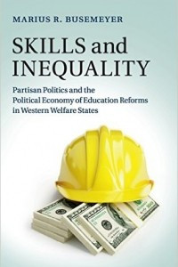 Книга Skills and Inequality: Partisan Politics and the Political Economy of Education Reforms in Western Welfare States