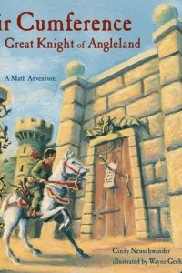 Книга Sir Cumference and the Great Knight of Angleland