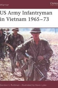 Книга US Army Infantryman in Vietnam 1965–73