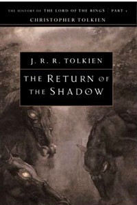 Книга The Return of the Shadow: The History of The Lord of the Rings, Part One