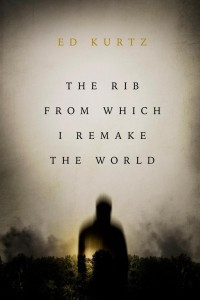Книга The Rib From Wich I Remake The World