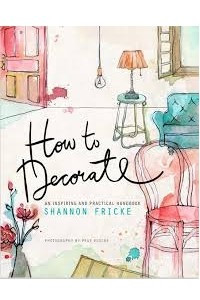 Книга How To Decorate