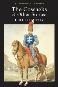 Книга The Cossacks and Other Stories