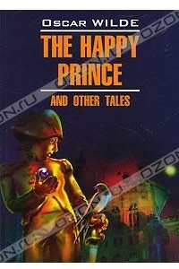 Книга The Happy Prince and Other Tales