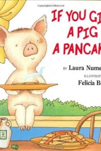 Книга If You Give a Pig a Pancake