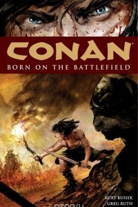 Книга Conan, Vol.0: Born on the Battlefield