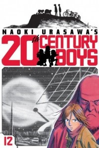 Книга Naoki Urasawa's 20th Century Boys, Volume 12: Friend's Face