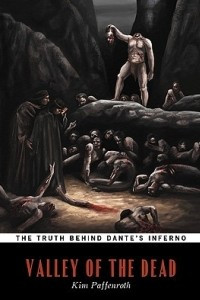 Книга Valley of the Dead: The Truth Behind Dante's Inferno