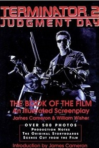 Книга Terminator 2: Judgment Day- The Book of the Film- An Illustrated Screenplay