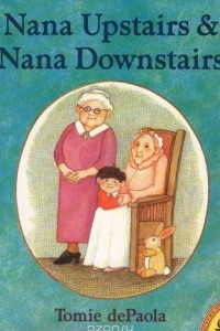 Книга Nana Upstairs and Nana Downstairs