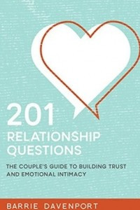 Книга 201 Relationship Questions: The Couple’s Guide to Building Trust and Emotional Intimacy