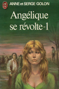 Книга Angélique se révolte. Tome 1