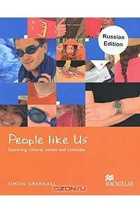 Книга People Like Us: Exploring Cultural Values and Attitudes