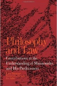 Книга Philosophy and Law: Contributions to the Understanding of Maimonides and His Predecessors (Suny Series in the Jewish Writings of Leo Strauss)
