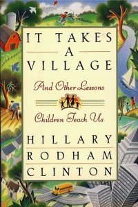 Книга It Takes a Village: And Other Lessons Children Teach Us