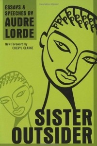 Книга Sister Outsider: Essays and Speeches