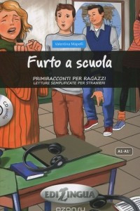 Книга Primiracconti Per Ragazzi: Furto a Scuola: A1-A1+