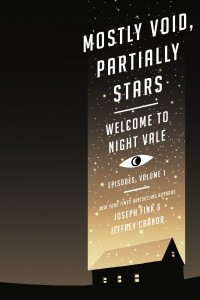 Книга Mostly Void, Partially Stars: Welcome to Night Vale Episodes, Volume 1