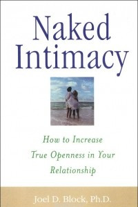 Книга Naked Intimacy: How to Increase True Openness in Your Relationship