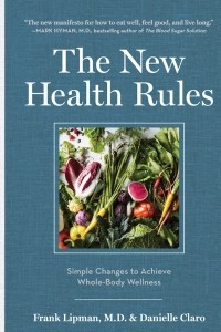 Книга The New Health Rules: Simple Changes to Achieve Whole-Body Wellness