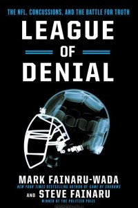 Книга League of Denial: The NFL, Concussions, and the Battle for Truth