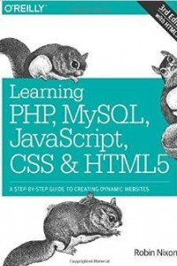 Книга Learning PHP, MySQL, JavaScript, CSS & HTML5: A Step-By-Step Guide to Creating Dynamic Websites