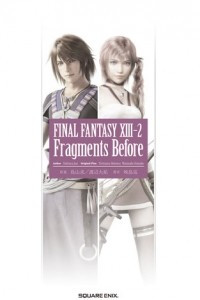 Книга Final Fantasy XIII-2 Fragments Before