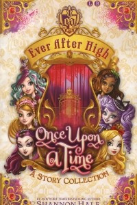 Книга Ever After High. Once Upon a Time