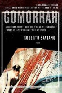 Книга Gomorrah: A Personal Journey into the Violent International Empire of Naples’ Organized Crime System