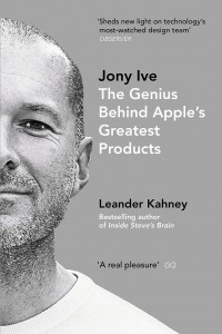 Книга Jony Ive: The Genius Behind Apple's Greatest Products
