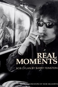 Книга Real Moments. Bob Dylan. Фотоальбом